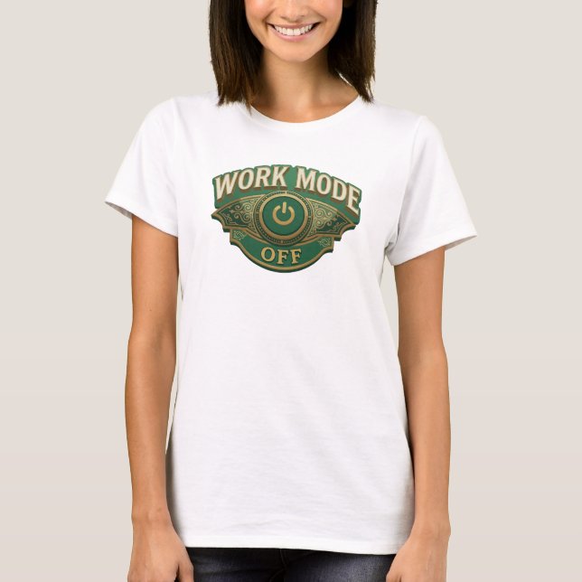Playful Green WORK MODE OFF Graphic Tee (Front)