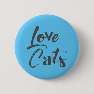 Playful, joyful, modern, cute design of Love Cats 6 Cm Round Badge