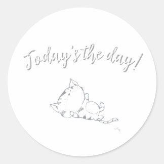Playful Kitten - Today's the day! Classic Round Sticker