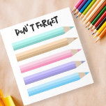 Playful Pastel Coloured Pencils Don't Forget  Notepad<br><div class="desc">Unleash your creativity and never miss a task with this playful and customisable notepad. Adorned with a row of pastel pencils in soothing hues, this notepad invites you to jot down notes with a touch of whimsy. The “DON’T FORGET” header in a casual script adds a friendly reminder to your...</div>