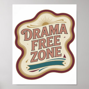 Playful Pink DRAMA FREE ZONE Custom Design Poster