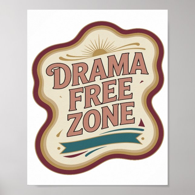 Playful Pink DRAMA FREE ZONE Custom Design Poster (Front)