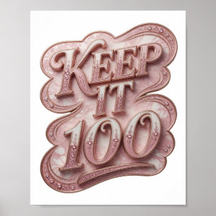 Playful Pink KEEP IT 100 Graphic Design Poster