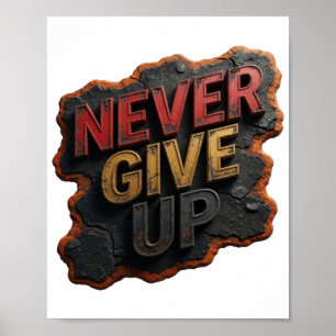 Playful Red NEVER GIVE UP Slogan Tee Poster
