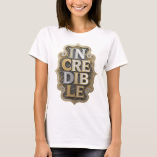 Playful Silver INCREDIBLE Statement Design T-Shirt