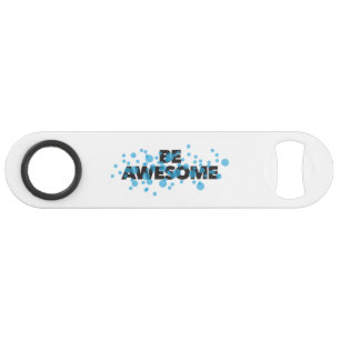 Playful, vibrant, bold, modern design Be Awesome