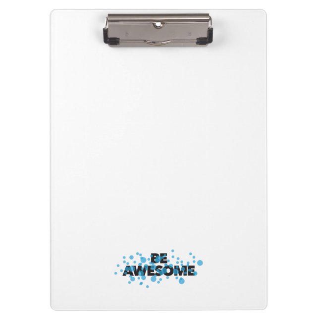 Playful, vibrant, bold, modern design Be Awesome Clipboard (Front)