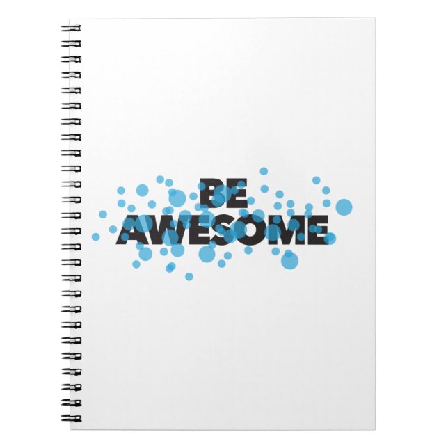 Playful, vibrant, bold, modern design Be Awesome Notebook (Front)