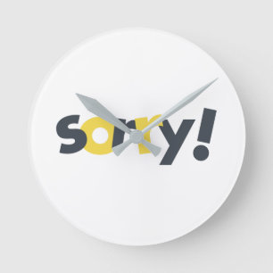 Playful, vibrant, bold, modern design of Sorry Round Clock