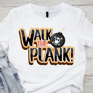 Playful Walk the Plank Bomb T-Shirt