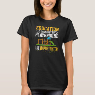 Playground Indoor Games Slide Outdoor Children   T-Shirt