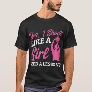 Playing Basketball Like A Girl Baller Basketball T-Shirt