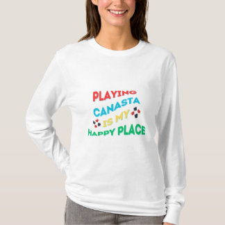 Playing Canasta Is My Happy Place T-Shirt