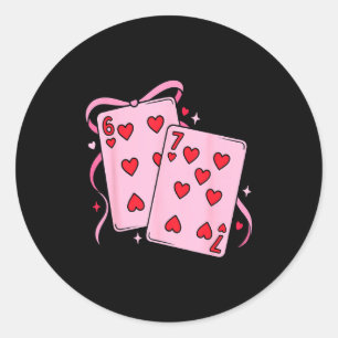 Playing Card Valentine’s Day 67 Preppy Six Seven 6 Classic Round Sticker