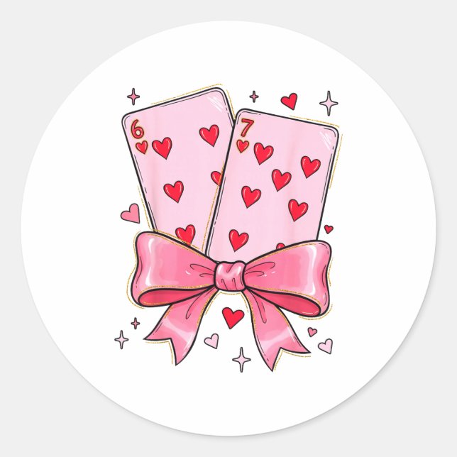 Playing Cards 6 7 Of Hearts 67 Six Seven Meme Bow  Classic Round Sticker (Front)