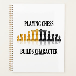 Playing Chess Builds Character Reflective Chess Planner