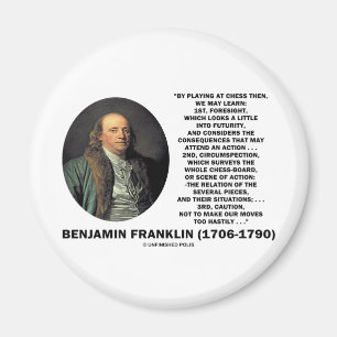 Playing Chess Caution Benjamin Franklin Quote Magnet