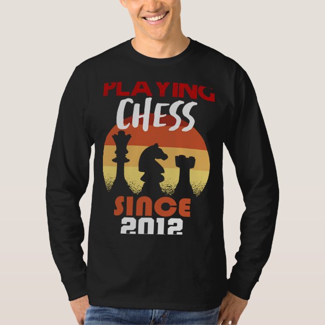 Playing chess since 2012 T-Shirt (Front)