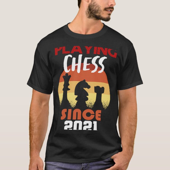 Playing chess since 2021 T-Shirt (Front)