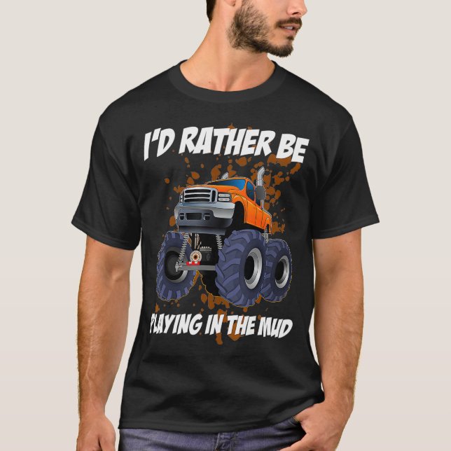 Playing In The Mud Bogging Funny Mudding  T-Shirt (Front)