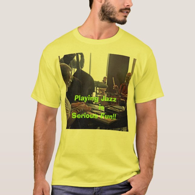 Playing Jazz    ... T-Shirt (Front)