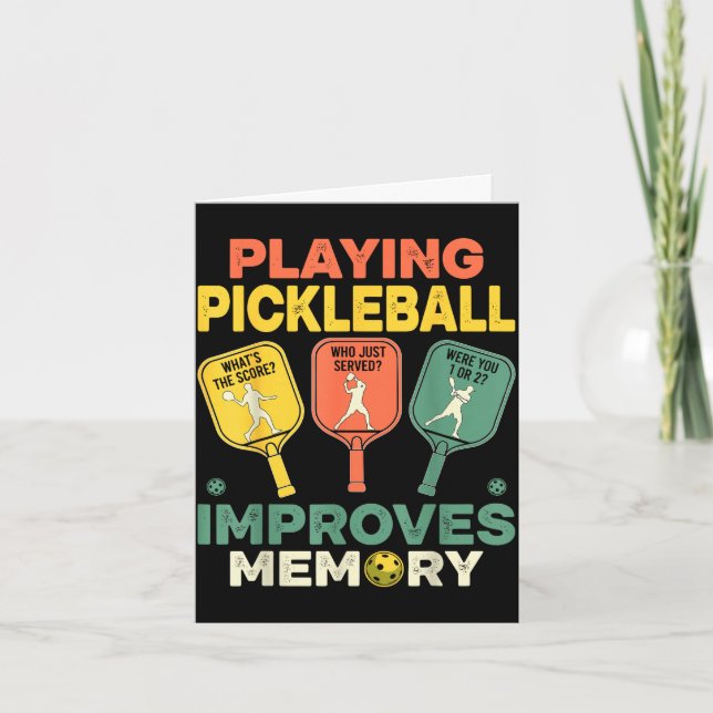 Playing pickleball improves memory funny picklebal card (Front)
