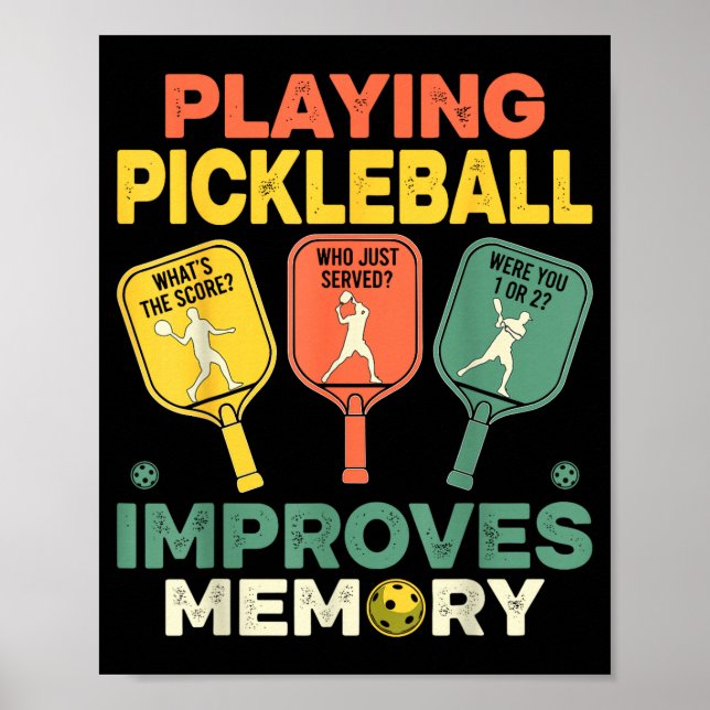 Playing pickleball improves memory funny picklebal poster (Front)