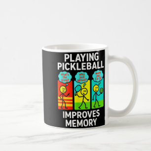 Playing pickleball improves memory - funny player coffee mug