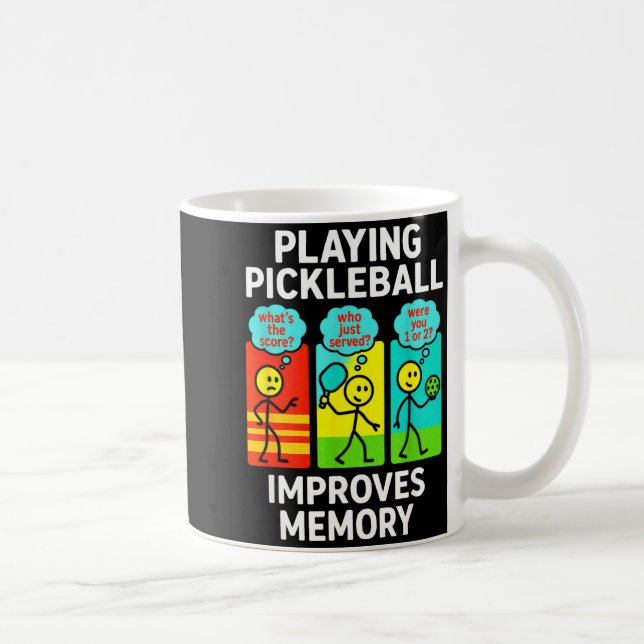Playing pickleball improves memory - funny player  coffee mug (Right)