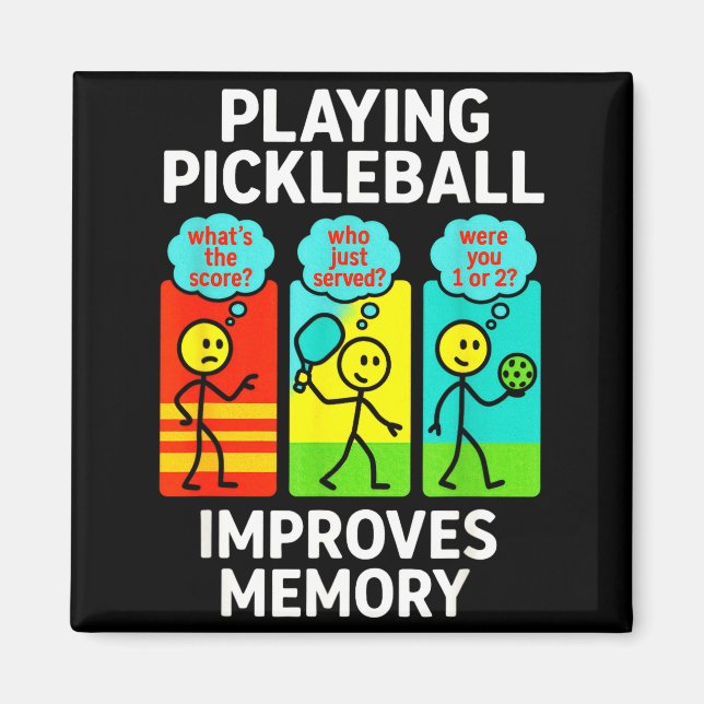 Playing pickleball improves memory - funny player  magnet (Front)