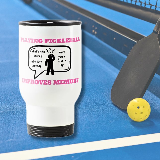 Playing Pickleball Improves Memory Funny Travel Mug (Creator Uploaded)