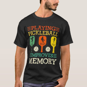 Playing pickleball improves memory funny vintage T-Shirt
