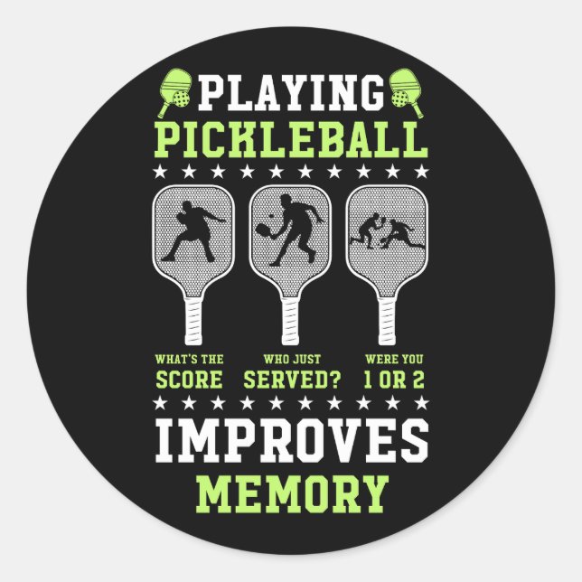 Playing Pickleball Improves Memory Pickle Ball Sco Classic Round Sticker (Front)