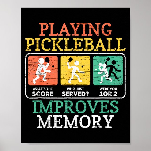 Playing pickleball improves memory pickleball  poster (Front)