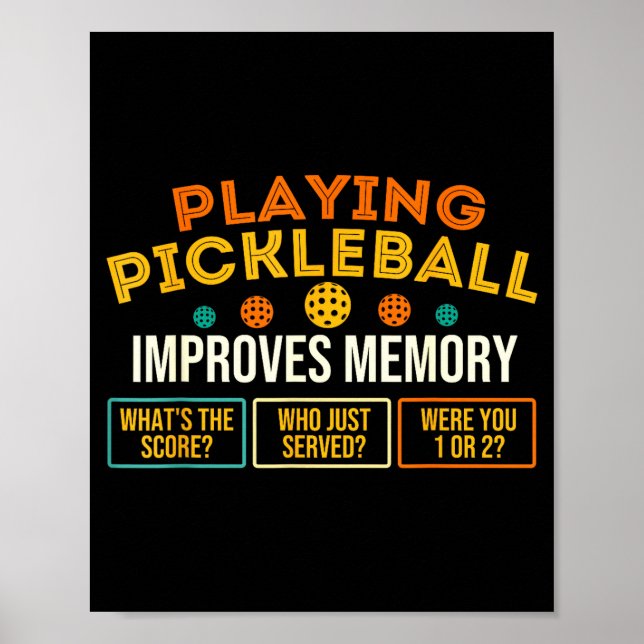 Playing pickleball improves memory - pickleballers poster (Front)