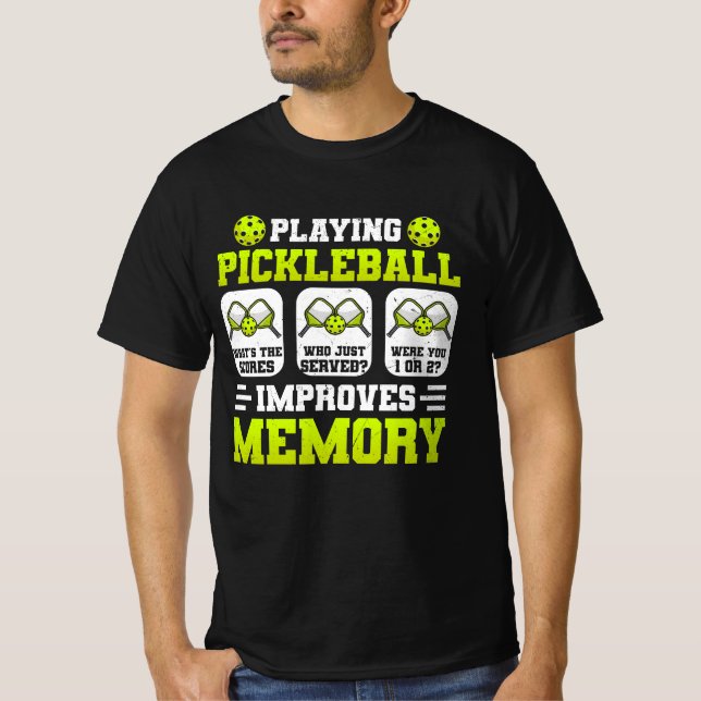 Playing Pickleball Improves Memory What's Scores J T-Shirt (Front)