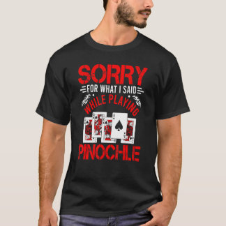 Playing Pinochle Players Casino Card Game Pinochle T-Shirt