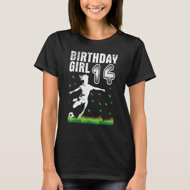 Playing Soccer Happy Birthday 14 Years Old To Me G T-Shirt (Front)