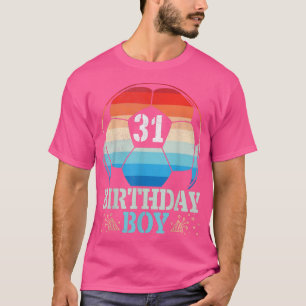 Playing Soccer Happy Birthday Player 31 Years Old T-Shirt