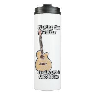 Playing the guitar is always a good idea. vintage thermal tumbler