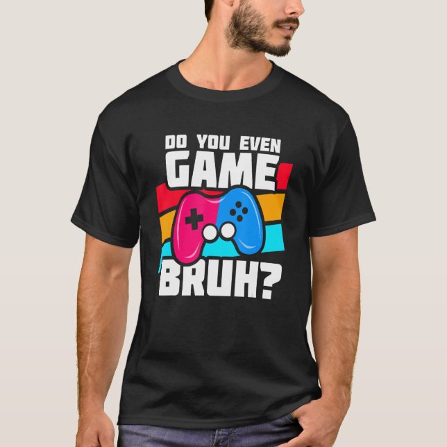 Playing Video Games - Video Gamer Meme - Funny Vid T-Shirt (Front)