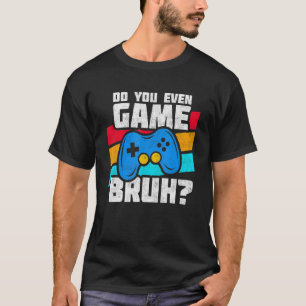 Playing Video Games Video Gamer Meme Video Game T-Shirt