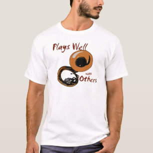 Plays Well/ Tuba T-Shirt