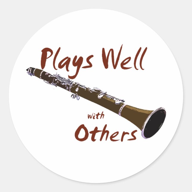 Plays Well with Others Clarinet Classic Round Sticker (Front)
