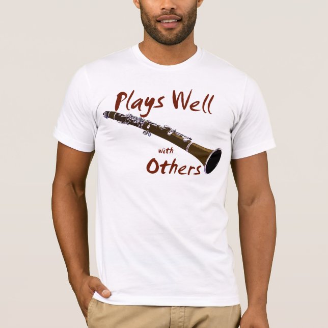 Plays Well with Others Clarinet T-Shirt (Front)