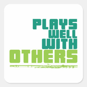 Plays Well with Others - Flute Square Sticker