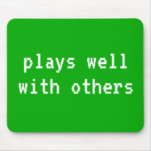 Plays Well With Others Green Mouse Pad