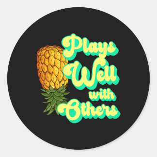 Plays Well With Others Swingers Pineapple Shirt Ap Classic Round Sticker