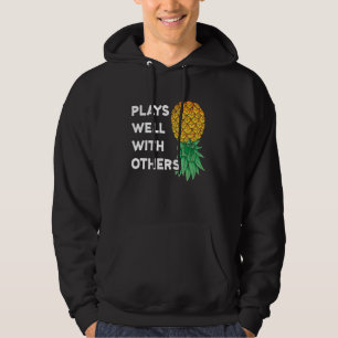 Plays Well With Others Upside Down Pineapple Pol Hoodie