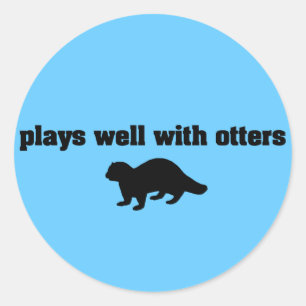 Plays Well With Otters Classic Round Sticker